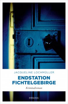 eBook: Endstation Fichtelgebirge