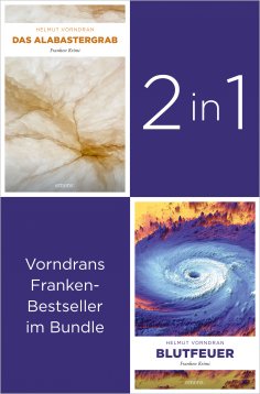 ebook: Die ersten zwei Krimis des Kultkommissars Haderlein: »Das Alabastergrab« und »Blutfeuer« (2in1-Bundl