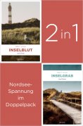 eBook: Die ersten zwei Insel-Krimis um Nils Petersen: »Inselblut« und »Inselgrab« (2in1-Bundle)
