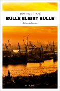 ebook: Bulle bleibt Bulle