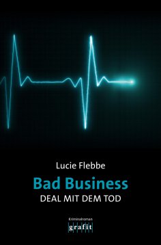 ebook: Bad Business. Deal mit dem Tod