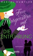 eBook: Frau Morgenstern und die Entführung