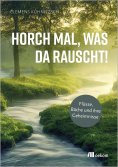 eBook: Horch mal, was da rauscht!