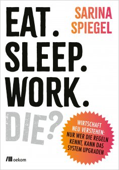 ebook: Eat. Sleep. Work. Die?
