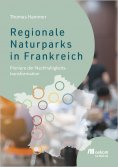 eBook: Regionale Naturparks in Frankreich