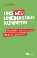 ebook: Uns neu umeinander kümmern
