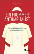 eBook: Ein frommer Antikapitalist