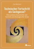 eBook: Technischer Fortschritt als Sackgasse?