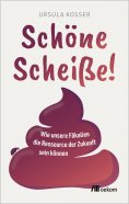 eBook: Schöne Scheiße!