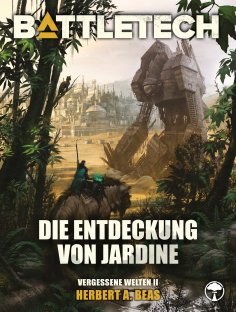 eBook: BattleTech - Die Entdeckung von Jardine