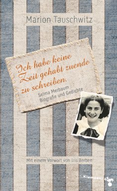 eBook: Selma Merbaum – Ich habe keine Zeit gehabt zuende zu schreiben