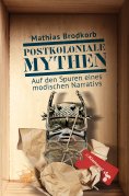 ebook: Postkoloniale Mythen