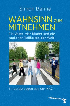 eBook: Wahnsinn zum Mitnehmen