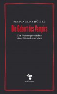 eBook: Die Geburt des Vampirs