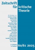 ebook: Zeitschrift für kritische Theorie / Zeitschrift für kritische Theorie, Heft 60/61 (2025)