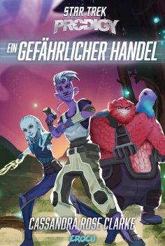 eBook: Star Trek Prodigy: Ein gefährlicher Handel