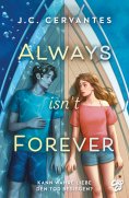 eBook: Always Isn't Forever – Kann wahre Liebe den Tod besiegen?