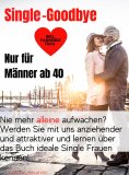 eBook: Single-Goodbye Nur für Männer ab 40