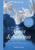 eBook: Alicia & Sabrina jagen die Einbrecher