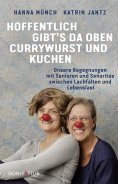 eBook: Hoffentlich gibt's da oben Currywurst und Kuchen