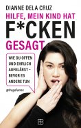 eBook: Hilfe, mein Kind hat f*cken gesagt