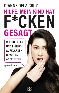 eBook: Hilfe, mein Kind hat f*cken gesagt