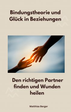 eBook: Bindungstheorie und Glück in Beziehungen