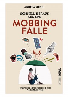 eBook: Schnell heraus aus der Mobbingfalle