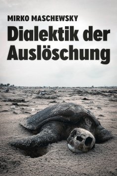 eBook: Dialektik der Auslöschung