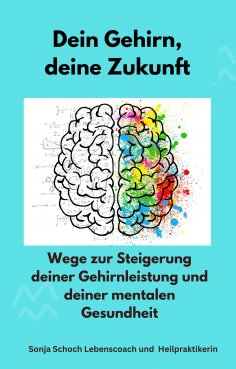 eBook: Dein Gehirn, deine Zukunft