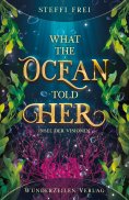 eBook: What the Ocean told her - Insel der Visionen