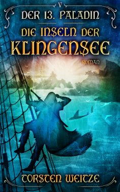 eBook: Die Inseln der Klingensee