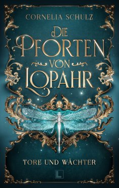 eBook: Die Pforten von Lopahr: Tore und Wächter
