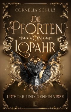 ebook: Die Pforten von Lopahr: Lichter und Geheimnisse