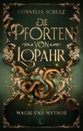 eBook: Die Pforten von Lopahr: Magie und Mythos