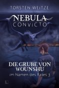 eBook: Die Grube von Wounshu: Im Namen des Rates 3