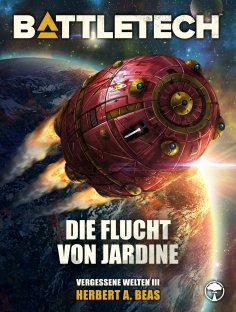 eBook: BattleTech - Die Flucht von Jardine
