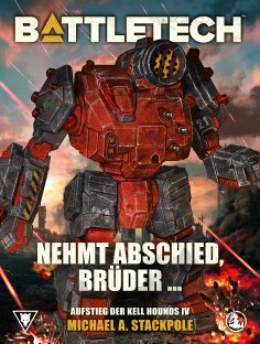 eBook: BattleTech - Nehmt Abschied, Brüder …