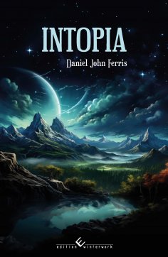 eBook: Intopia - Die Ankunft