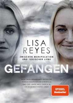 ebook: Gefangen - Zwischen Manipulation und toxischer Liebe