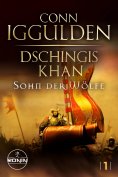 ebook: Dschingis Khan – Sohn der Wölfe
