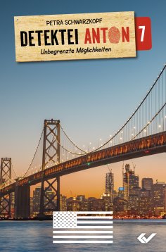 eBook: Detektei Anton: Unbegrenzte Möglichkeiten