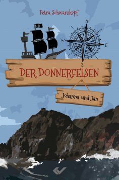 eBook: Der Donnerfelsen: Johanna und Jan
