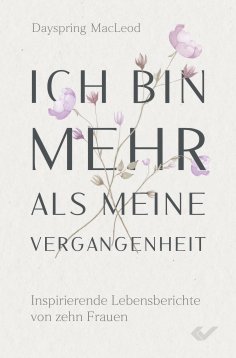 ebook: Ich bin mehr als meine Vergangenheit