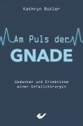 ebook: Am Puls der Gnade
