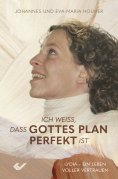 eBook: Ich weiß, dass Gottes Plan perfekt ist