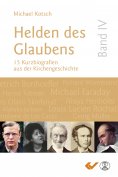 ebook: Helden des Glaubens Band 4