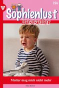 eBook: Mutter mag mich nicht mehr