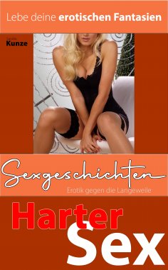 ebook: Sexgeschichten - Erotik gegen die Langeweile