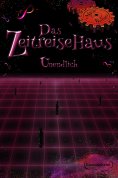 eBook: Das Zeitreisehaus - Unendlich